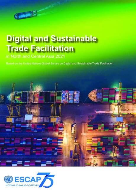 Digital and Sustainable Trade Facilitation in North and Central Asia 2021
