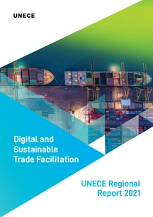 Digital and Sustainable Trade Facilitation: UNECE Regional Report 2021
