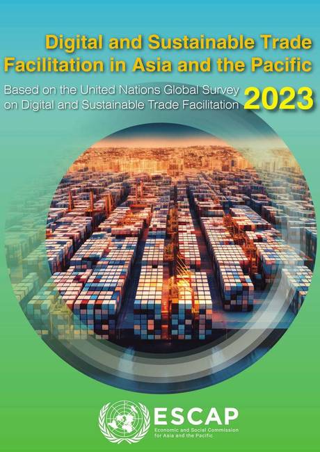 Digital and sustainable trade facilitation in Asia and the Pacific 2023