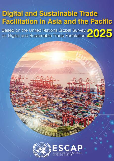 Digital and sustainable trade facilitation in Asia and the Pacific 2025