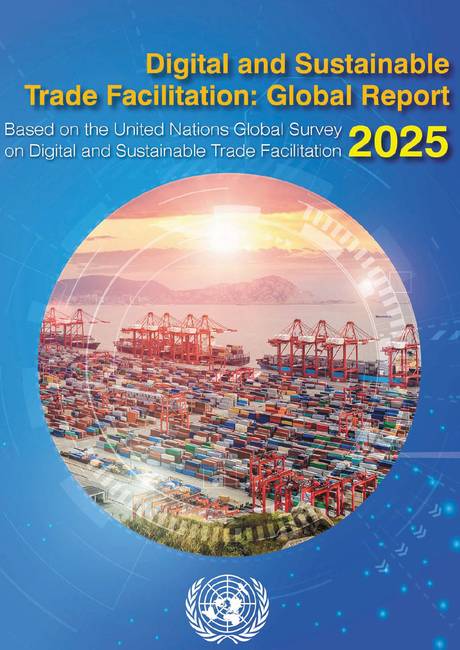 Digital and Sustainable Trade Facilitation: Global Report 2025